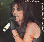 Alice Cooper : Snake Rattle and Roll